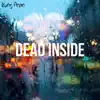 Yung Papa - Dead Inside - Single